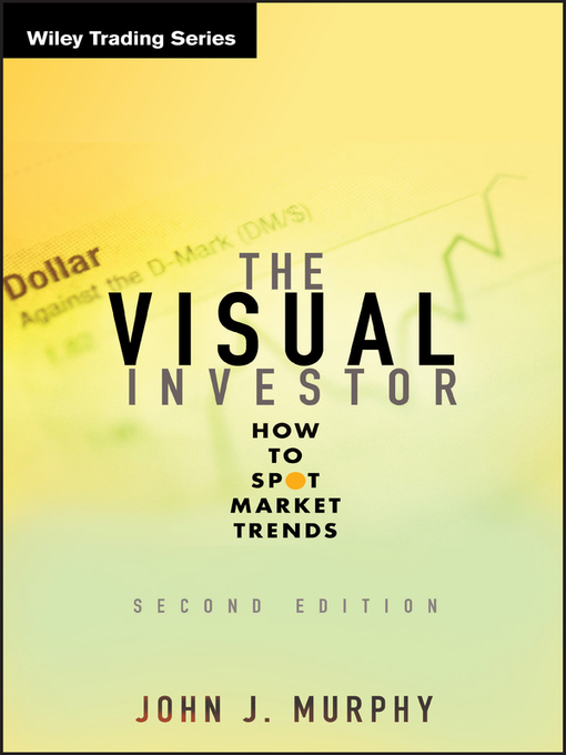 Title details for The Visual Investor by John J. Murphy - Available